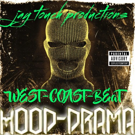 HOOD DRAMA (WEST COAST BEAT) | Boomplay Music