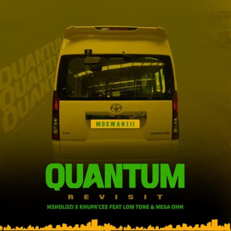 Mogwantii (Quantum Sound) ft. Khupa’Cee, Low Tone & Mega Ohm