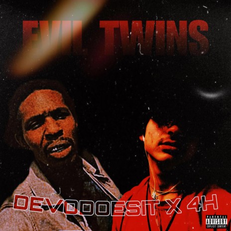 Evil Twins ft. DevoDoesIt