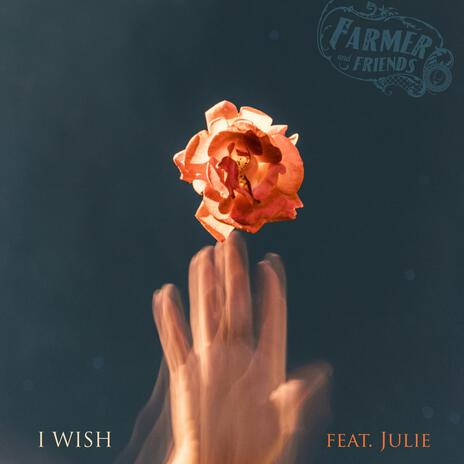 I wish ft. Julie Rodesch | Boomplay Music