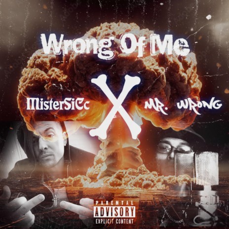 Wrong Of Me ft. Mr. Wrong | Boomplay Music