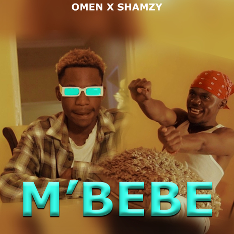 M'bebe ft. SHAMZY | Boomplay Music