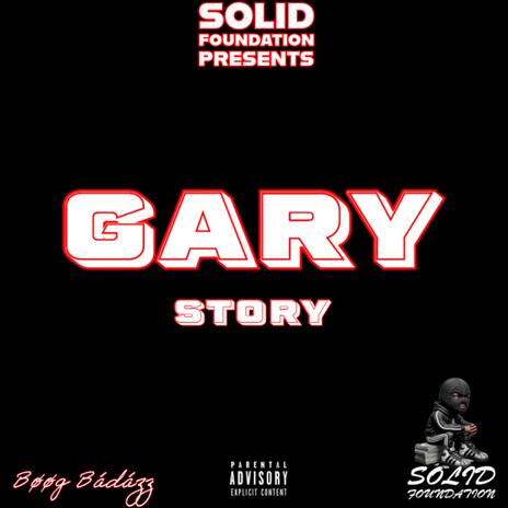 Gary story | Boomplay Music