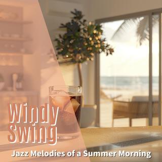 Jazz Melodies of a Summer Morning