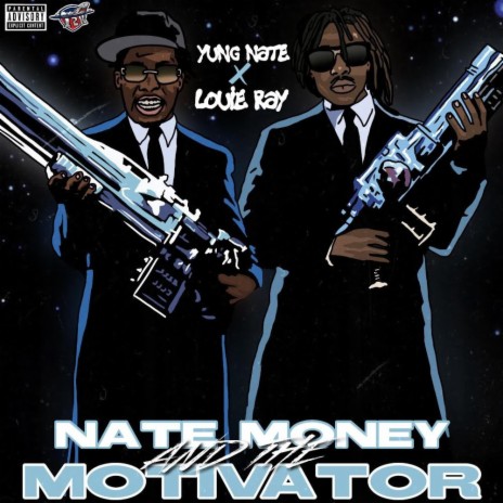 Nate Money And The Motivator ft. Louie Ray | Boomplay Music