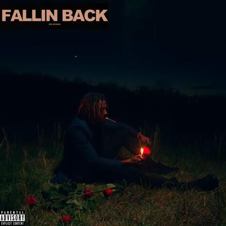 FALLIN BACK | Boomplay Music