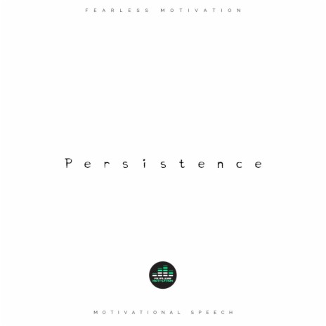 Persistence (Motivational Speech) | Boomplay Music