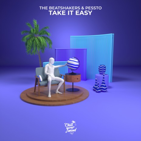 Take It Easy ft. The Beatshakers | Boomplay Music