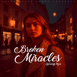 Broken Miracles