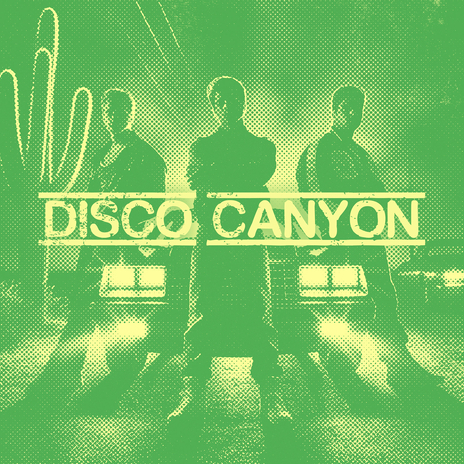 Disco Canyon | Boomplay Music