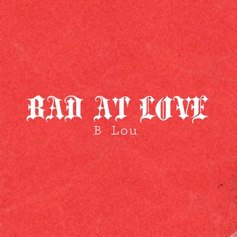 Bad at Love (Instrumental)