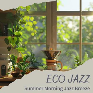 Summer Morning Jazz Breeze