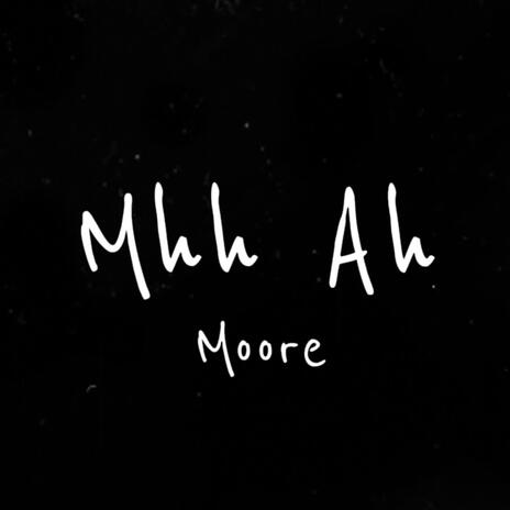 Mhh Ah | Boomplay Music