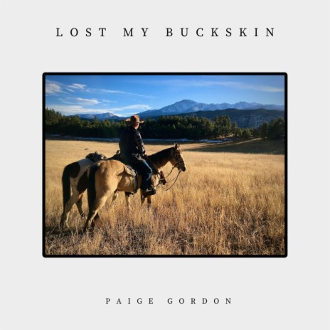 Lost My Buckskin | Boomplay Music