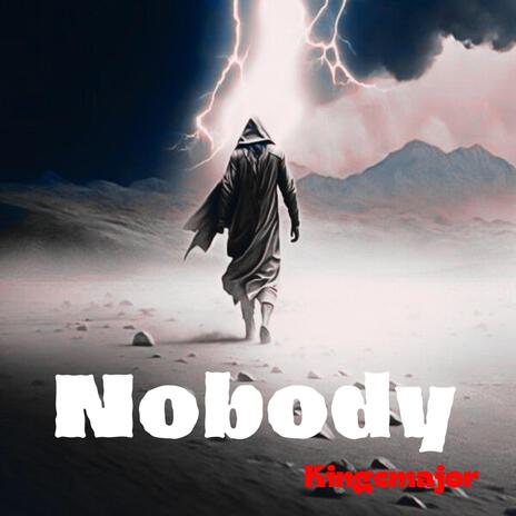 Nobody | Boomplay Music