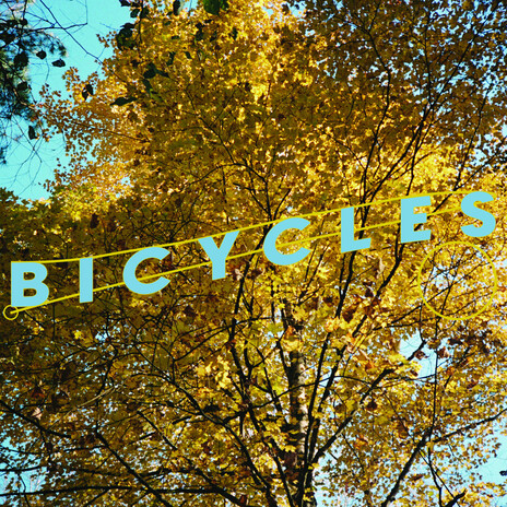 Bicycles | Boomplay Music