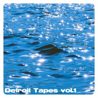 Detroit Tapes, Vol. 1