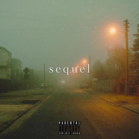 Sequel | Boomplay Music