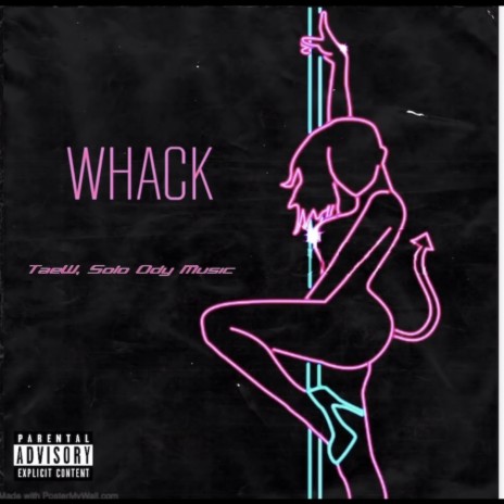Whack ft. Solo ody music