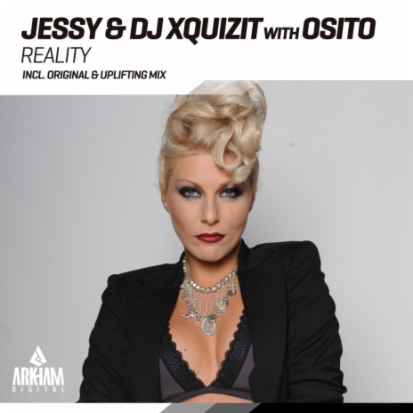 Reality (Original Mix) ft. DJ Xquizit & OSITO | Boomplay Music