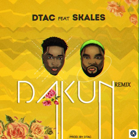 Dakun (Remix) ft. Skales | Boomplay Music