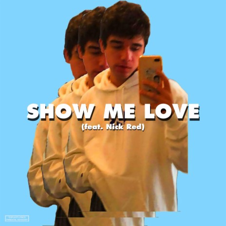 SHOW ME LOVE | Boomplay Music