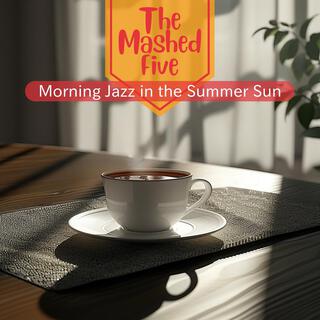 Morning Jazz in the Summer Sun