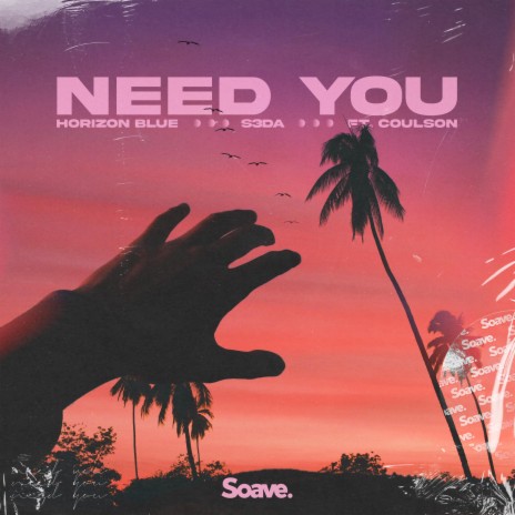 Need You (feat. Coulson) | Boomplay Music