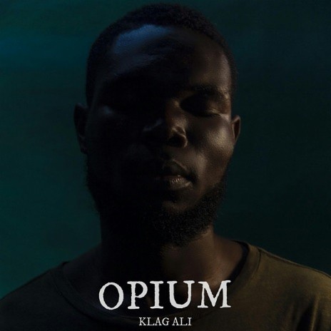Klag Ali - Opium (Prod. Omah Lay) | Boomplay Music