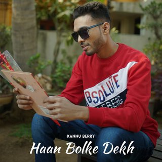 Haan Bolke Dekh