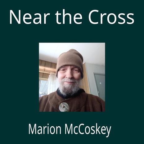 Near the Cross | Boomplay Music