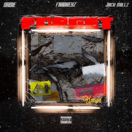 Forget feat. Jack Millz & Danie | Boomplay Music