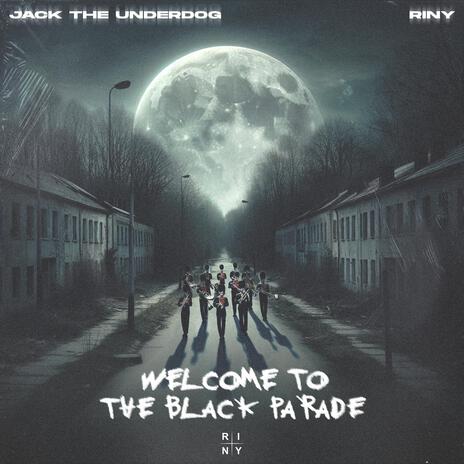 Welcome To The Black Parade ft. Jack The Underdog | Boomplay Music