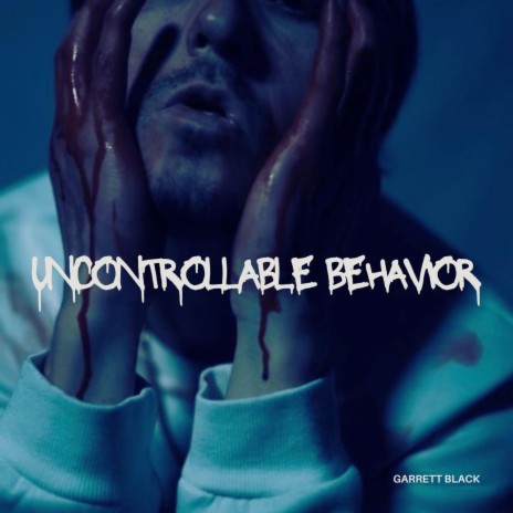 Uncontrollable Behavior | Boomplay Music