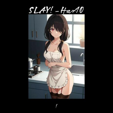 SLAY! ((Slowed / Reverbe)) | Boomplay Music