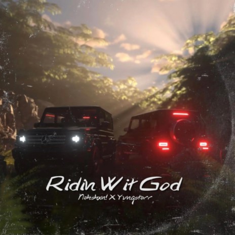 Ridin' wit God! ft. Yvngstarr!