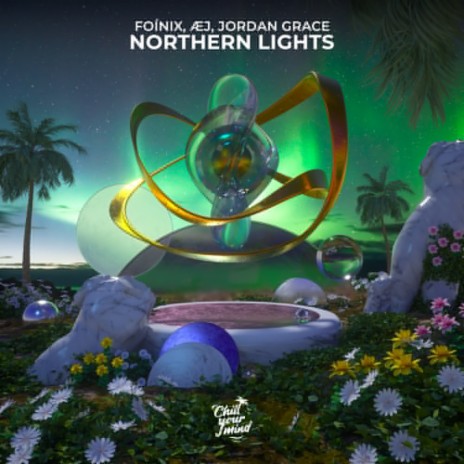 Northern Lights ft. Æj & Jordan Grace | Boomplay Music