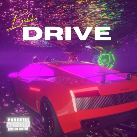 Drive | Boomplay Music