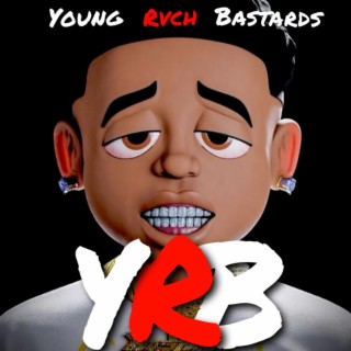 YRB(Young Rvch Bastards)