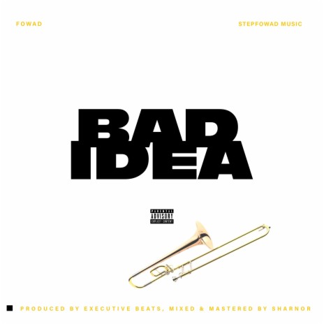 BAD IDEA | Boomplay Music