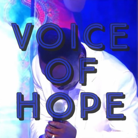 Voice of Hope | Boomplay Music