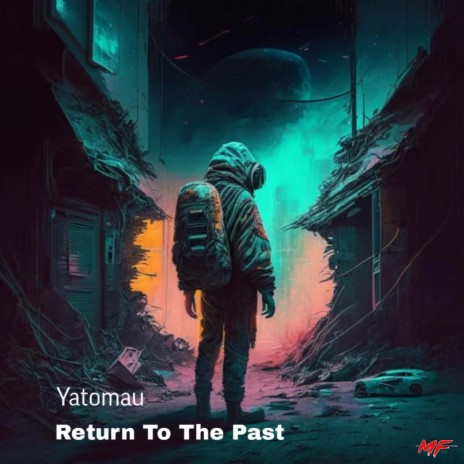 Return to the Past | Boomplay Music