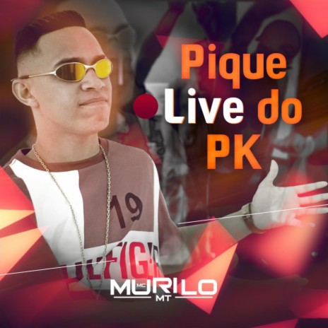 Pique Live do PK ft. Vitinho Divulga & Dj Duarte | Boomplay Music