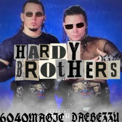 HardyBrotherz ft. DaeBezzy