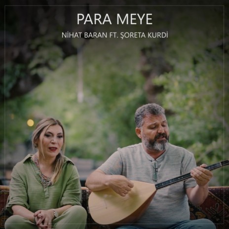 Para Meye ft. Şoreta Kurdi | Boomplay Music