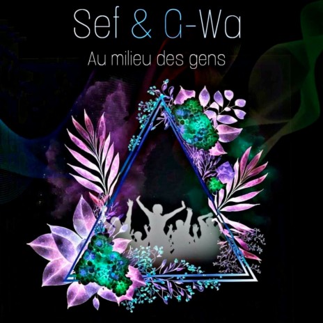 Au milieu des gens ft. G-wa | Boomplay Music