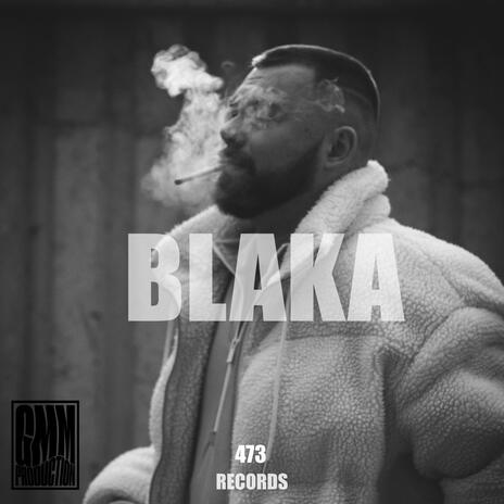 Blaka ft. Metro473 | Boomplay Music