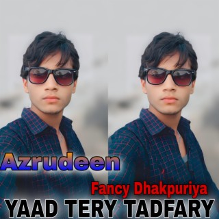 Yaad Tery Tadfary