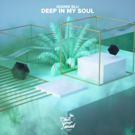 Deep in My Soul | Boomplay Music