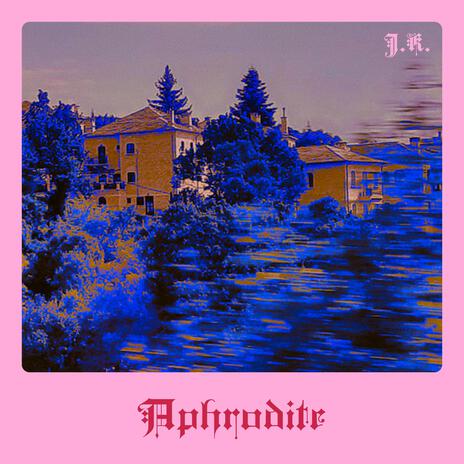 Aphrodite | Boomplay Music